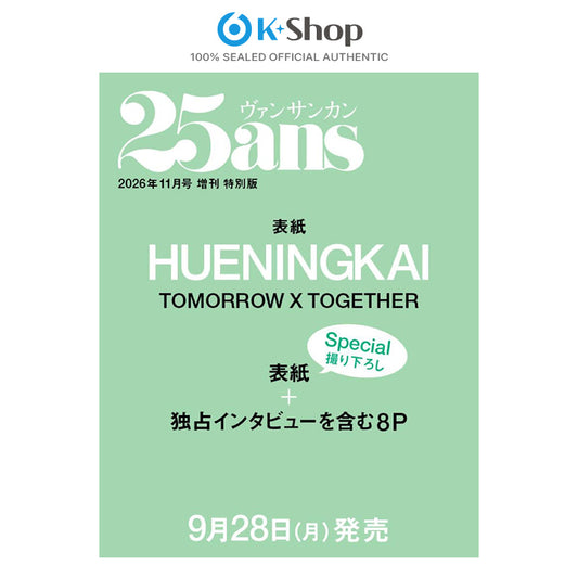 25ans JAPAN - HUENINGKAI (TXT) COVER  [NOV ISSUE 2026]