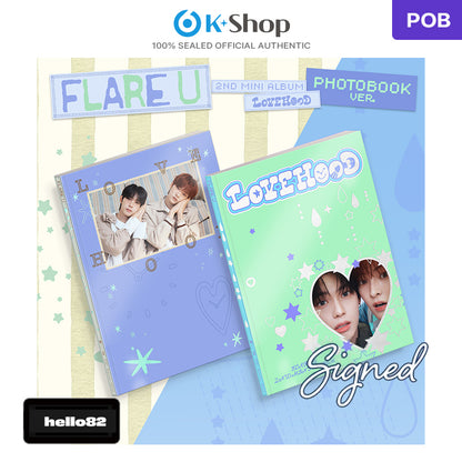 FLARE U - 2ND MINI ALBUM [LOVEHOOD] PHOTOBOOK Ver. (HELLO82 SIGNED ALBUM)