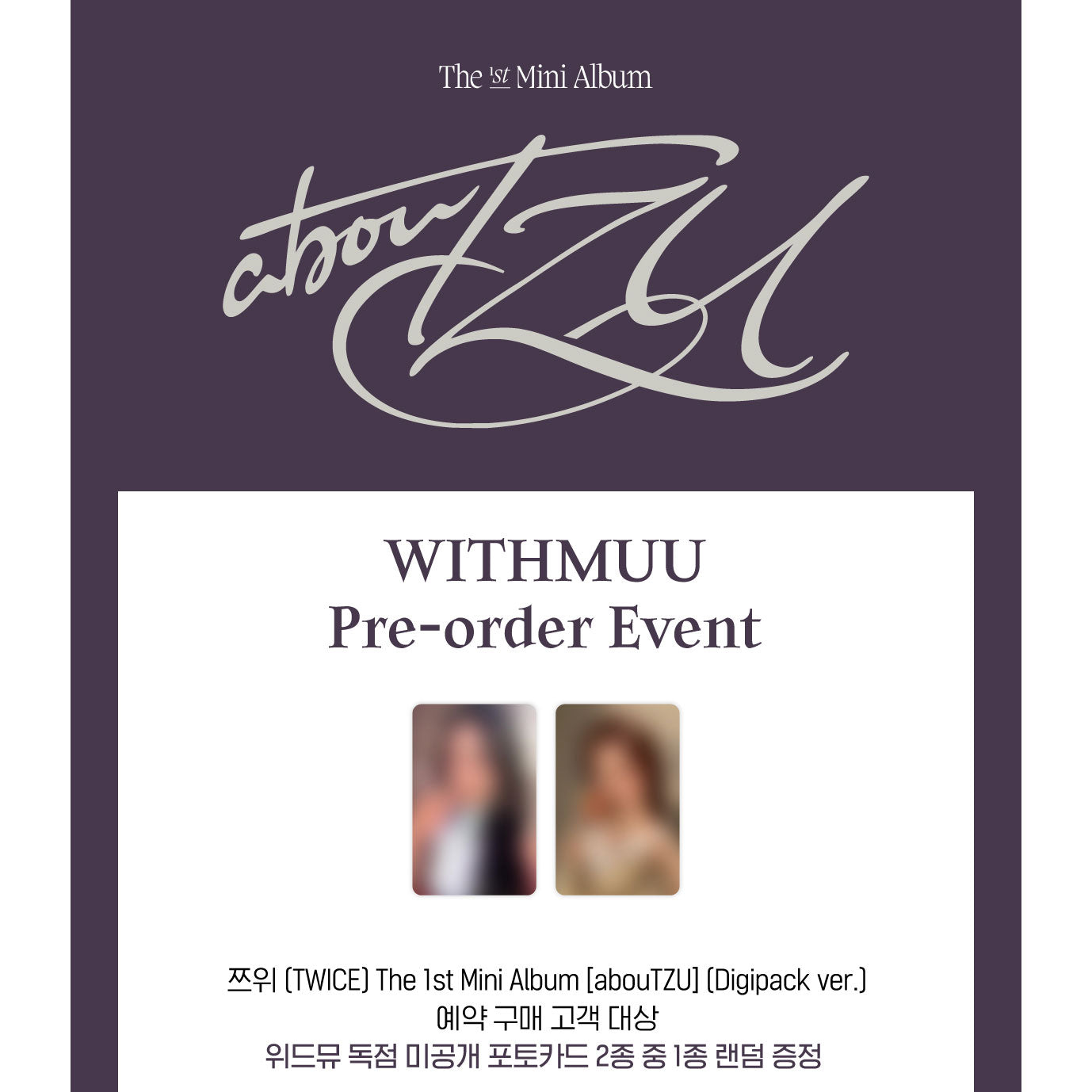 TWICE TZUYU THE 1st MINI ALBUM abouTZU (Digipack. ver) (+Online Benefit)