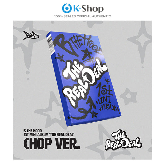 B THE HOOD - 1st Mini Album [THE REAL DEAL] CHOP Ver.