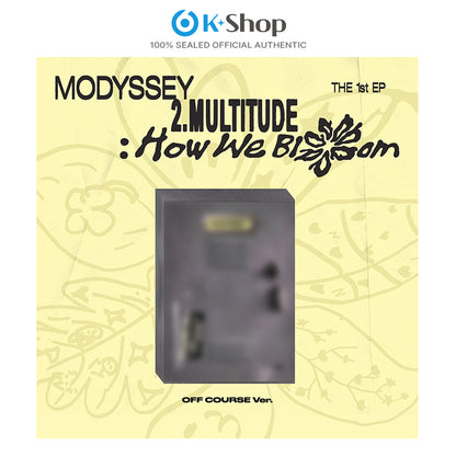 MODYSSEY- 2.Multitude How We Bloom (OFF COURSE VER.)