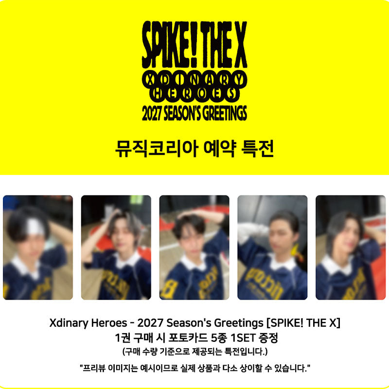 Xdinary Heroes 2027 Season's Greetings [SPIKE THE X] (Online Benefit)