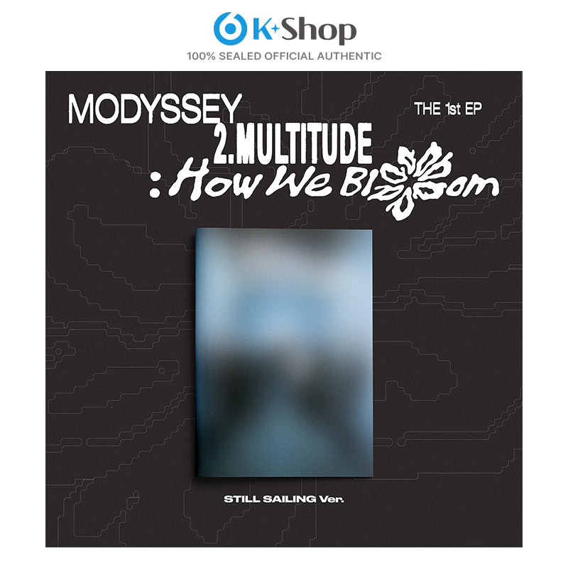 MODYSSEY- 2.Multitude How We Bloom (STILL SAILING VER.)