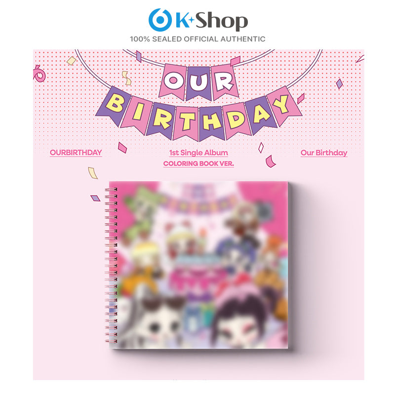 OURBIRTHDAY -  1st Single Album [Our Birthday] COLORING BOOK VER.