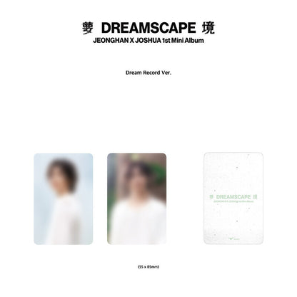 JEONGHAN X JOSHUA (SEVENTEEN) 1st Mini Album [DREAMSCAPE] Dream Record Ver.(Limited) (Online Benefit)