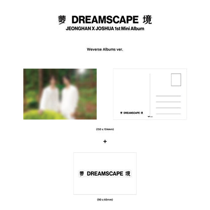 JEONGHAN X JOSHUA (SEVENTEEN) 1st Mini Album [DREAMSCAPE] Weverse Album Ver. (Online Benefit)