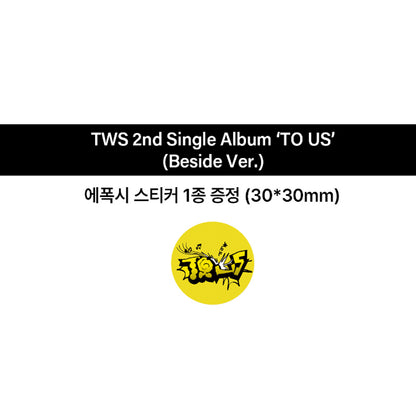 TWS - 2nd Single Album [TO US] Beside Ver. (Online Benefit)