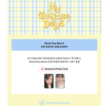 JO YURI 2027 SEASON’S GREETINGS  [MY ORDINARY DAYS] (Online Benefit)