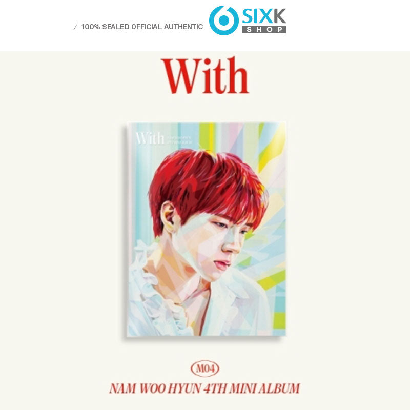 NAM WOO HYUN - 4TH MINI ALBUM [WITH]