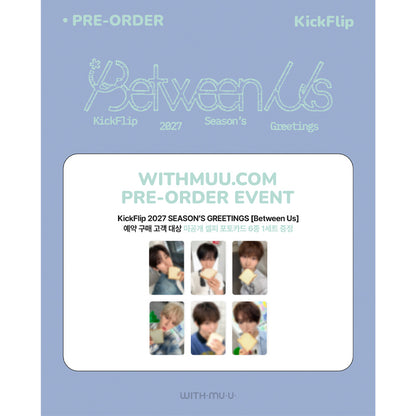 KickFlip 2027 Season's Greetings  [Between Us]  (Online Benefit)