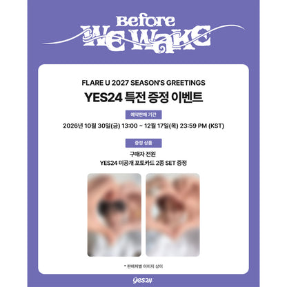 FLARE U 2027 SEASON'S GREETINGS [Before WE WAKE] (Online Benefit)