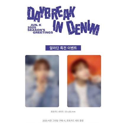 2PM JUN.K 2025 Season's Greetings [DAYBREAK IN DENIM] (+Online Benefit)