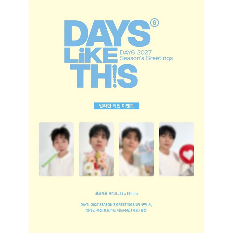 DAY6 2027 Season’s Greetings [DAYS LIKE THIS] (Online Benefit)