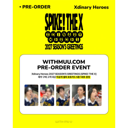 Xdinary Heroes 2027 Season's Greetings [SPIKE THE X] (Online Benefit)