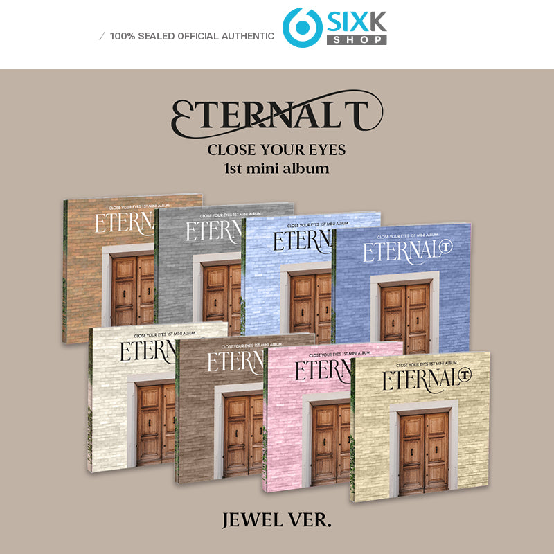 CLOSE YOUR EYES The 1st Mini Album [ETERNALT] - JEWEL VER