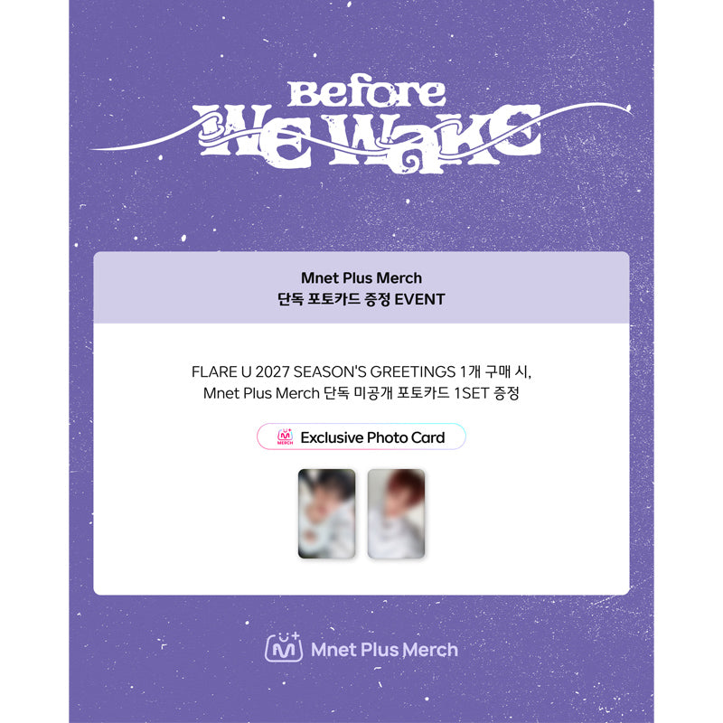 FLARE U 2027 SEASON'S GREETINGS [Before WE WAKE] (Online Benefit)