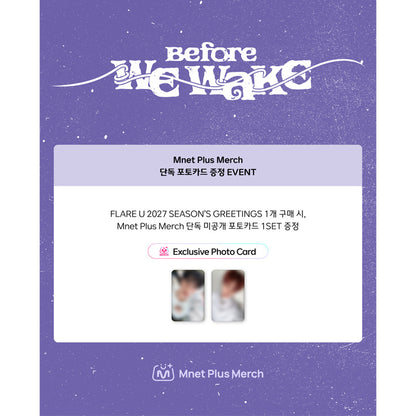 FLARE U 2027 SEASON'S GREETINGS [Before WE WAKE] (Online Benefit)